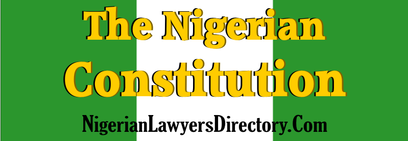 Constitution of the Federal Republic of Nigeria 1999 (Nigerian Constitution)